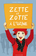Zette et Zotte à l'uzine